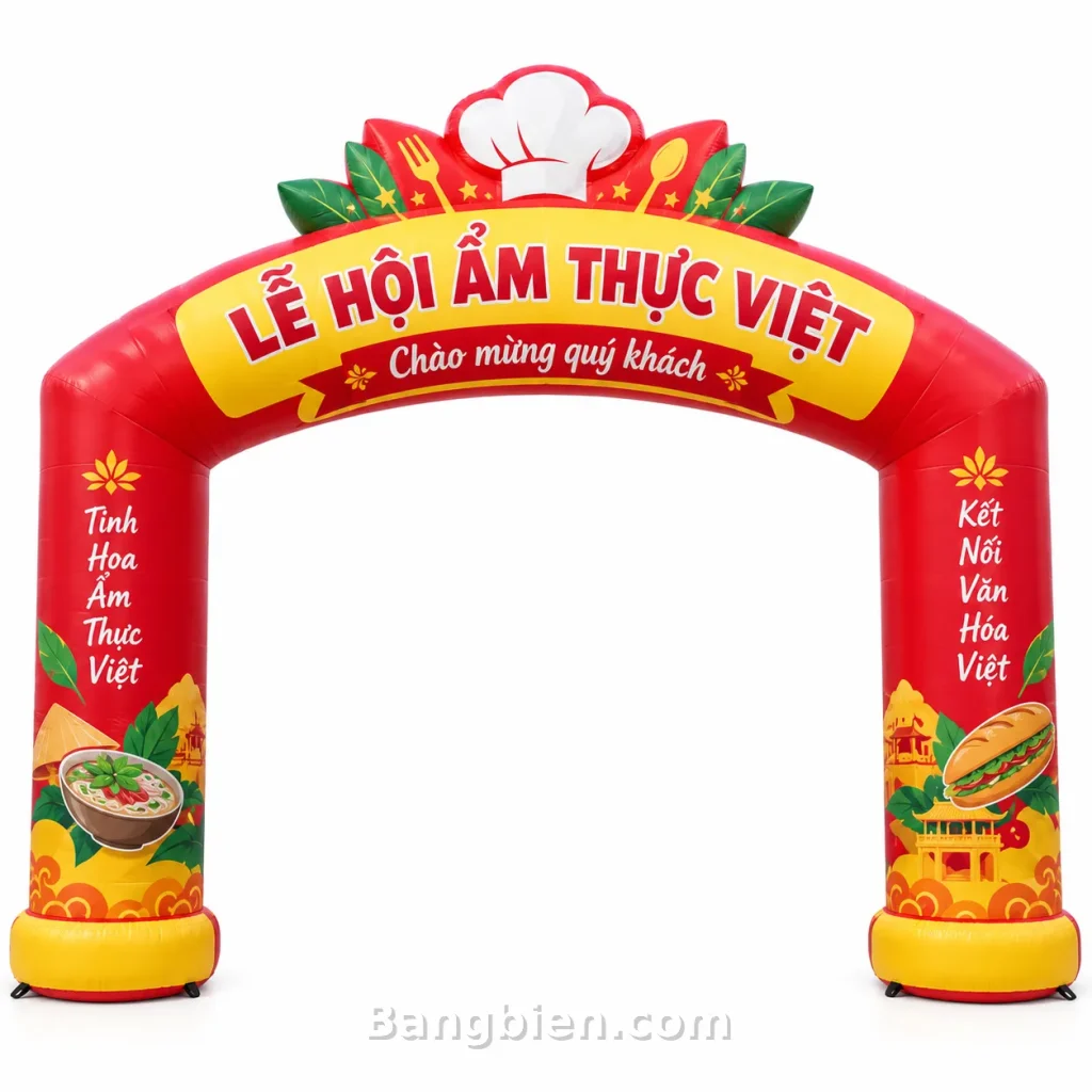 Mẫu Cổng Hơi Lễ Hội Ẩm Thực Việt: chọn cấu trúc và vị trí hợp lý